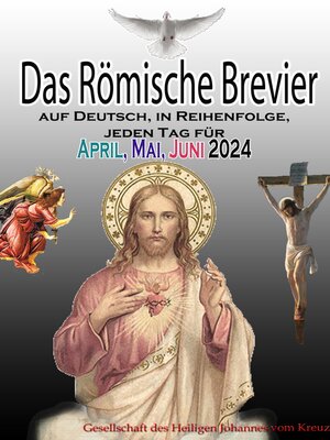 cover image of Das Römische Brevier auf Deutsch, in Reihenfolge, jeden Tag für April, Mai & Juni 2024